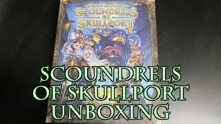 Scoundrels of Skullport Unboxing