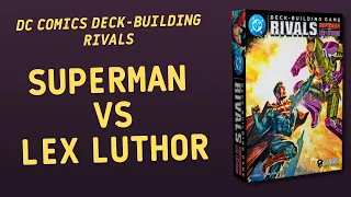 DC Deck-Building Game Rivals – Superman vs. Lex Luthor | Inside with João Ricardo Ep864