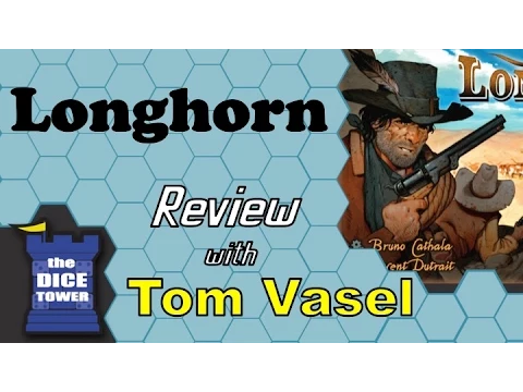 Longhorn Review - with Tom Vasel