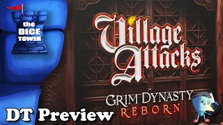 Village Attacks: Grim Dynasty - Reborn - DT Preview with Mark Streed