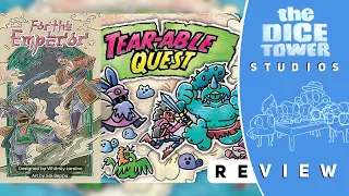Tearable Quest and For the Emperor Review