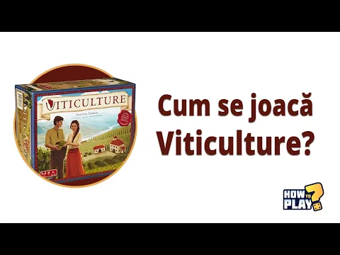 Cum se joaca Viticultura? Tutorial & Reguli pe scurt [#16] Editia esentiala
