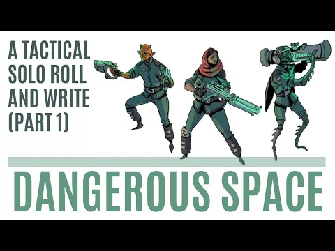 Dangerous Space | Sci-fi Solo Roll and Write | Part 1