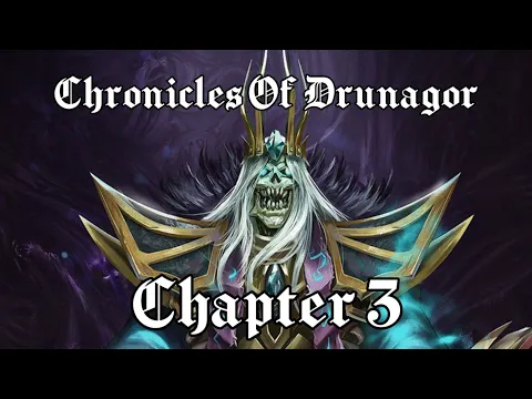 Chronicles of Drunagor : Chapter 3