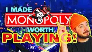 I Made MONOPOLY Worth Playing! - Monopoly Redux / Monopoly Upgraded