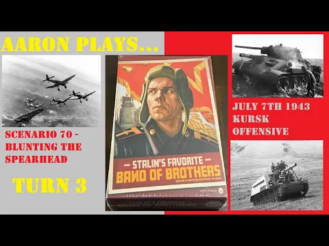 BAND of BROTHERS - STALIN'S FAVORITE - SCENARIO 70 - Turn 3