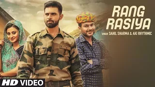 Rang Rasiya Full Video | Aki Rhythmic Ft Sahil Sharma | Latest Hindi Song 2017 | New Hindi Song 2017
