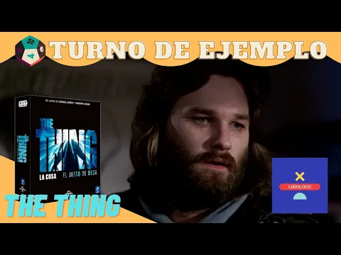 Turno de Ejemplo: "The Thing, el juego de tablero"