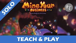 Tutorial & Solo Playthrough of Mine Your Business - Solo Board Game
