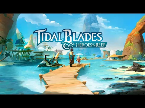 Tidal Blades: Heroes of the Reef - Discussion
