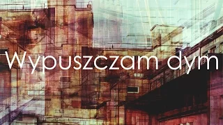Noize From Dust feat. Kubson - Wypuszczam dym (audio)