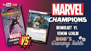 Marvel Champions Playthrough (Ironheart vs. Venom Goblin)
