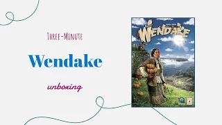 Wendake - 3-Minute Unboxing