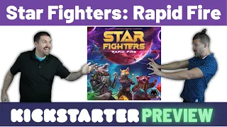 Star Fighters: Rapid Fire - Kickstarter Preview
