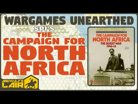 Wargames Unearthed | The Campaign for North Africa