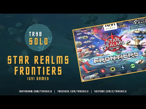 Star Realms: Frontiers (IUVI Games) | prezentacja gry i pierwsze wrażenia