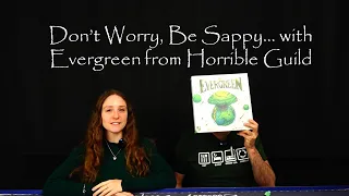 Don't Worry, Be Sappy... With Evergreen from Horrible Guild