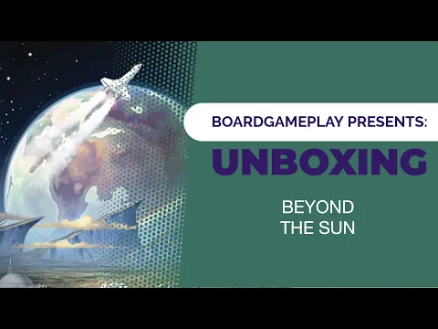 Beyond the Sun - Unboxing