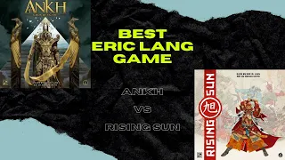 Best Eric Lang Game - Ankh vs. Rising Sun