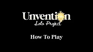 Unvention Solo Project Rules Overview