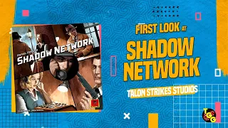 Shadow Network | Unboxing and First Look