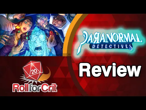 Paranormal Detectives Review | Roll For Crit