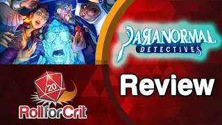 Paranormal Detectives Review | Roll For Crit