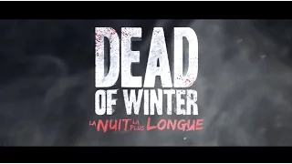Dead of Winter: La nuit la plus longue - Avis personnel