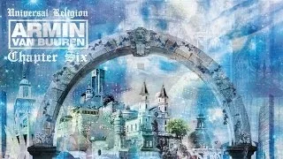Universal Religion Chapter 6 mixed by Armin van Buuren [OUT NOW!]