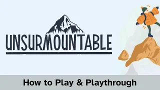 Unsurmountable | Climb Mt. Everest! | How To Play & Playthrough