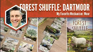 Forest Shuffle Dartmoor: My Favorite Mechanism