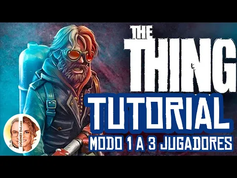 Tutorial THE THING (1 a 3 jugadores)