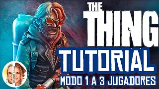Tutorial THE THING (1 a 3 jugadores)
