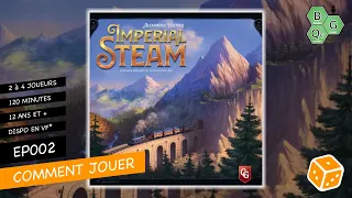 Comment Jouer EP002 - Imperial Steam