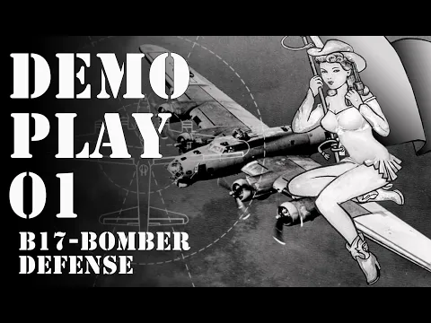 B17 Bomber Defense; An action Solo dice & card game