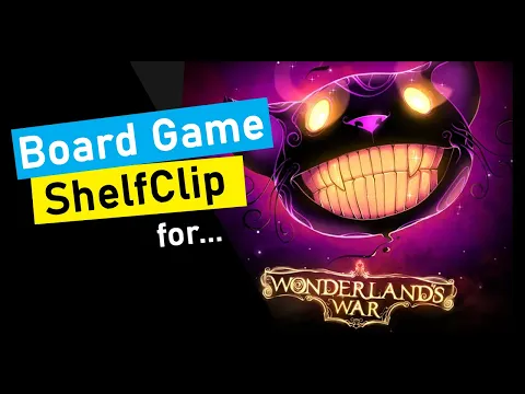 ShelfClips: Wonderlands War (Short Board Game Preview)