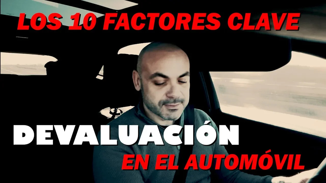 DEVALUACIÓN de tu COCHE (I): 10 factores clave para comprar y vender BIEN