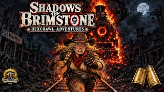 Shadows of Brimstone Hexcrawl – Two Days to Stop a Railroad Strike | Episode 2