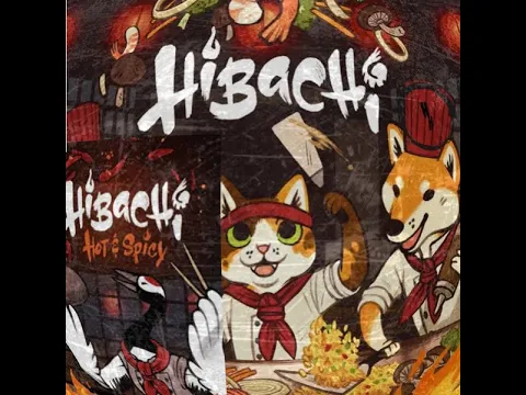 Unboxing Hibachi & Hibachi: Hot & Spicy