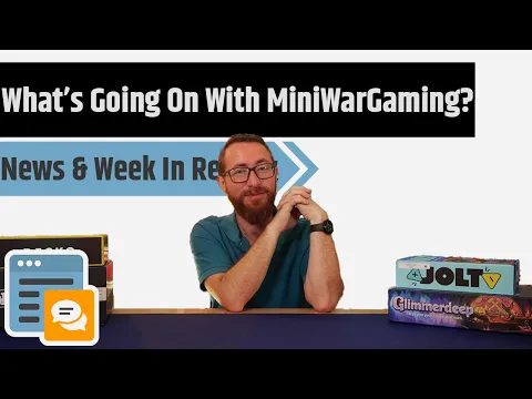 News & Week In Review - Mini War Gaming Updates, Steamforged Red Flags, CMON Still Going & More!!