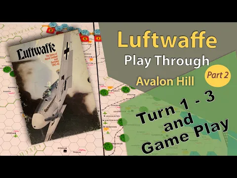 Avalon Hill:  Luftwaffe -  Play Through - Part 2: Turn 1-3