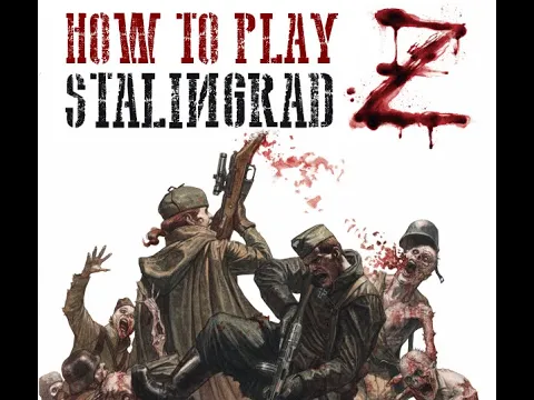 How to Play Stalingrad Z
