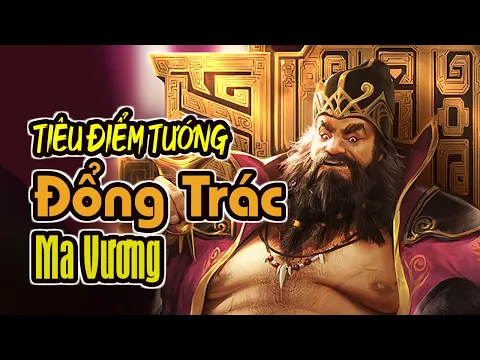 Tiêu Điểm Tướng TAM QUỐC SÁT: Đổng Trác - Ma Vương | K Board Game