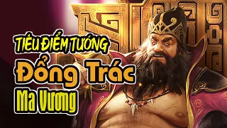 Tiêu Điểm Tướng TAM QUỐC SÁT: Đổng Trác - Ma Vương | K Board Game