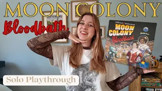 Moon Colony Bloodbath | Solo Playthrough