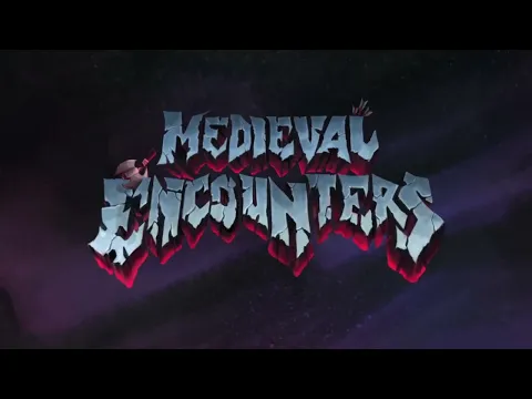 Medieval Encounters - Trailer