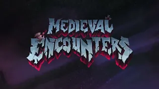 Medieval Encounters - Trailer