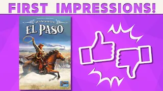 Great Western Trail: El Paso - First Impression REVIEW!