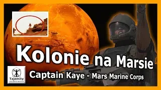Kolonie na Marsie - Captain Kaye - Mars Marine Corps