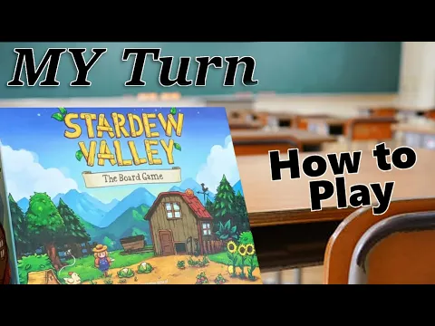 My Turn Tutorials | Stardew Valley The Board Game: How To Play